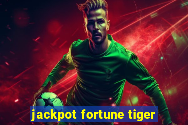 jackpot fortune tiger